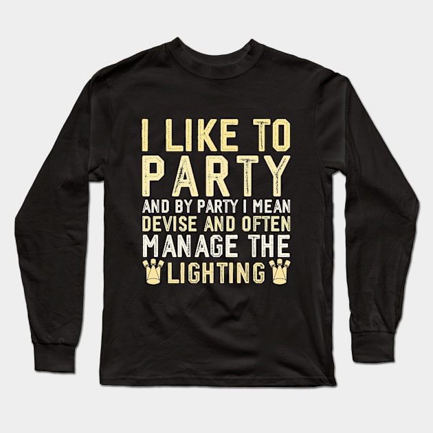 Funny lighting technician christmas women theatre lighting Long Sleeve T-Shirt by Printopedy